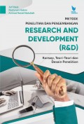Metode Penelitian dan Pengembangan Research and Development (R&D): Konsep,Teori-Teori dan Desain Penelitian